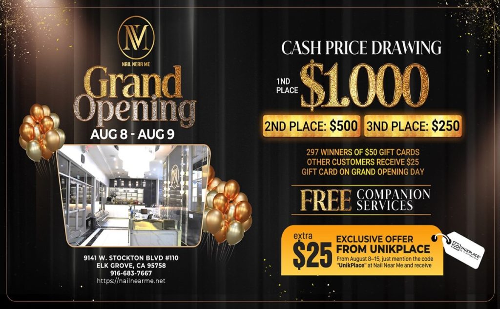 Grand Opening Nail Near Me: A Spectacular Launch Event With Gifts Worth Up To $1,000 | UnikPlace