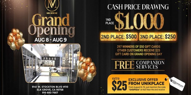 Grand Opening Nail Near Me: A Spectacular Launch Event With Gifts Worth Up To $1,000 | UnikPlace